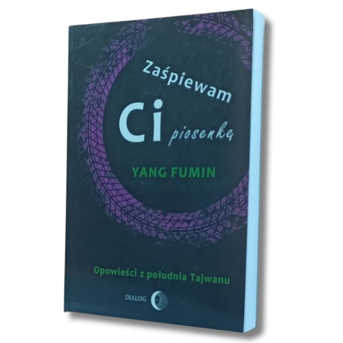 Książka "Zaśpiewam Ci piosenkę"