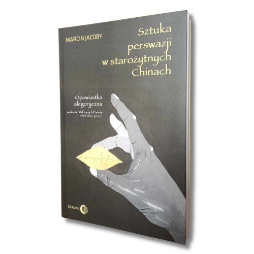 Książka "Sztuka perswazji w starożytnych Chinach"